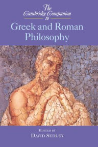 Title: The Cambridge Companion to Greek and Roman Philosophy, Author: David Sedley