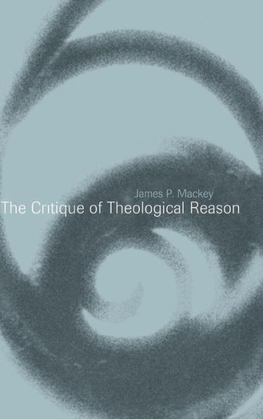 The Critique of Theological Reason