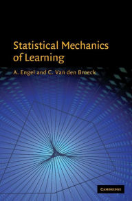Title: Statistical Mechanics of Learning, Author: A. Engel