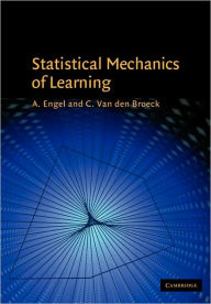 Title: Statistical Mechanics of Learning, Author: A. Engel
