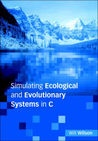 Title: Simulating Ecological and Evolutionary Systems in C, Author: Will Wilson