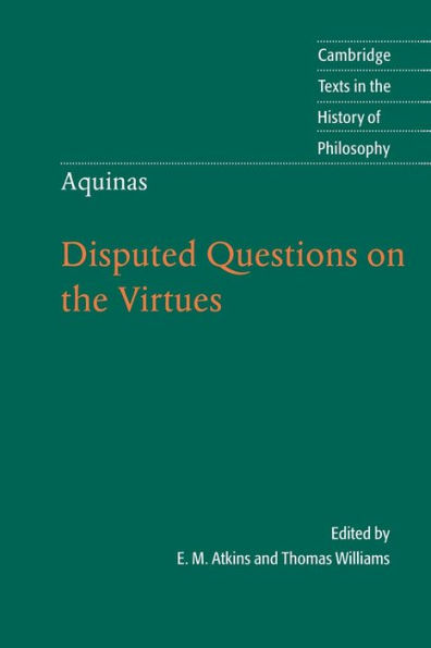 Thomas Aquinas: Disputed Questions on the Virtues / Edition 1