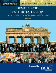 Title: Democracies and Dictatorships: Europe and the World 1919-1989, Author: Allan Todd