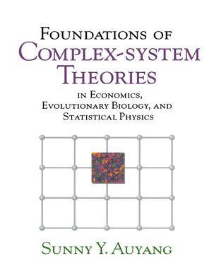 Foundations of Complex-system Theories: In Economics, Evolutionary ...