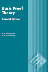 Title: Basic Proof Theory / Edition 2, Author: A. S. Troelstra