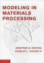 Modeling in Materials Processing / Edition 1