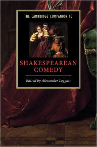Title: The Cambridge Companion to Shakespearean Comedy, Author: Alexander Leggatt