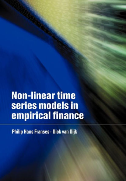Non-Linear Time Series Models in Empirical Finance / Edition 1
