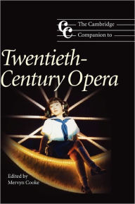 Title: The Cambridge Companion to Twentieth-Century Opera, Author: Mervyn Cooke