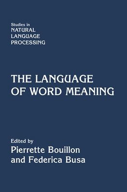 The Language of Word Meaning / Edition 1