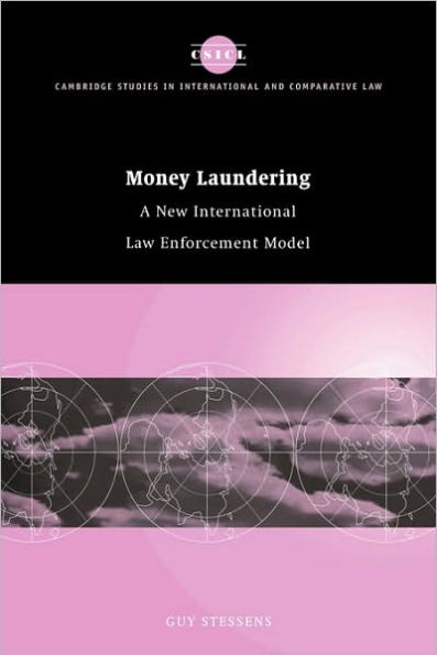 Money Laundering: A New International Law Enforcement Model / Edition 1