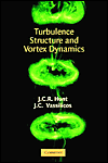 Title: Turbulence Structure and Vortex Dynamics, Author: J. C. R. Hunt