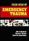 Title: Color Atlas of Emergency Trauma, Author: Diku P. Mandavia