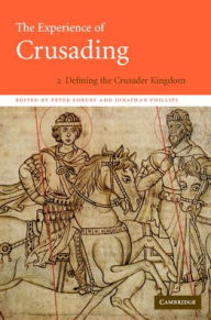 Title: The Experience of Crusading, Author: Peter  Edbury