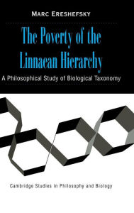 Title: The Poverty of the Linnaean Hierarchy: A Philosophical Study of Biological Taxonomy, Author: Marc Ereshefsky