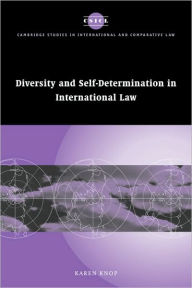 Title: Diversity and Self-Determination in International Law, Author: Karen Knop