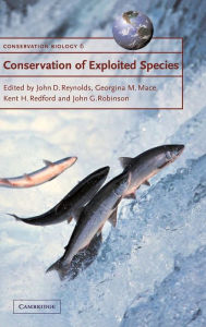 Title: Conservation of Exploited Species, Author: John D. Reynolds