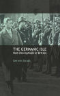 The Germanic Isle: Nazi Perceptions of Britain