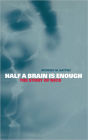 Half a Brain is Enough: The Story of Nico