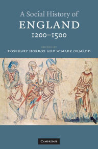 Title: A Social History of England, 1200-1500, Author: Rosemary Horrox