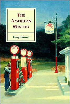 The American Mystery: American Literature from Emerson to DeLillo