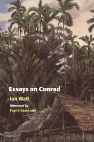 Title: Essays on Conrad, Author: Ian Watt