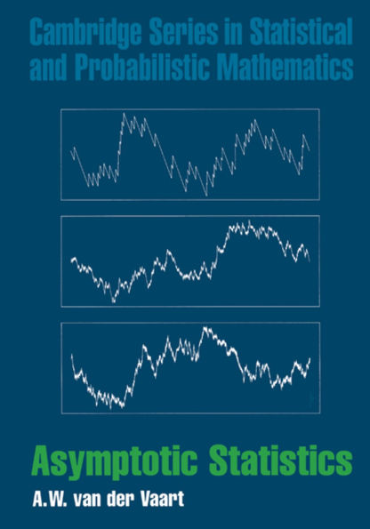 Asymptotic Statistics / Edition 1