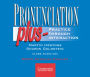 Pronunciation Plus Audio CDs: Practice through Interaction