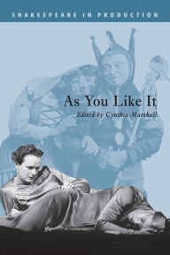 Title: As You Like It (Shakespeare in Production Series), Author: William Shakespeare