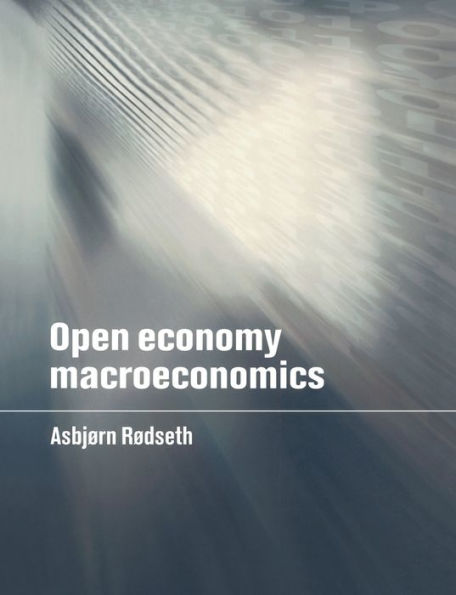 Open Economy Macroeconomics / Edition 1