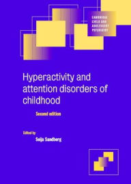 Title: Hyperactivity and Attention Disorders of Childhood / Edition 2, Author: Seija Sandberg