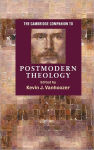 Alternative view 1 of The Cambridge Companion to Postmodern Theology