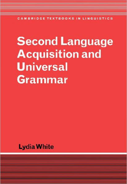 Second Language Acquisition and Universal Grammar