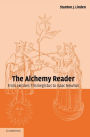 The Alchemy Reader: From Hermes Trismegistus to Isaac Newton