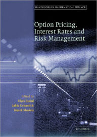 Title: Handbooks in Mathematical Finance: Option Pricing, Interest Rates and Risk Management, Author: E. Jouini