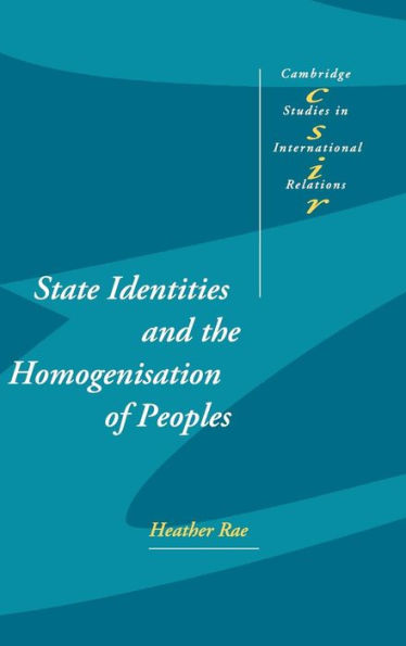 State Identities and the Homogenisation of Peoples