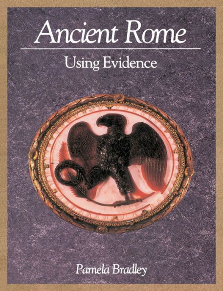 Ancient Rome: Using Evidence: Using Evidence