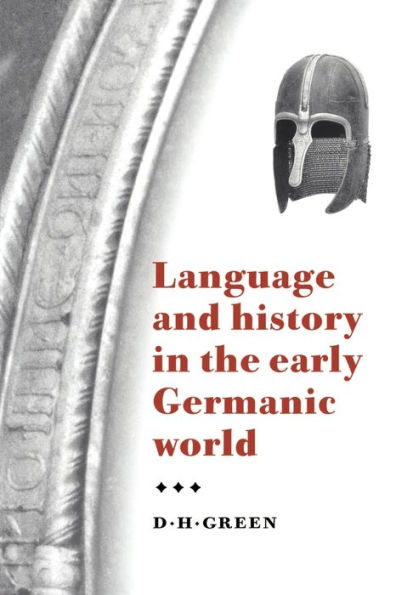 Language and History in the Early Germanic World