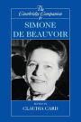 The Cambridge Companion to Simone de Beauvoir / Edition 1