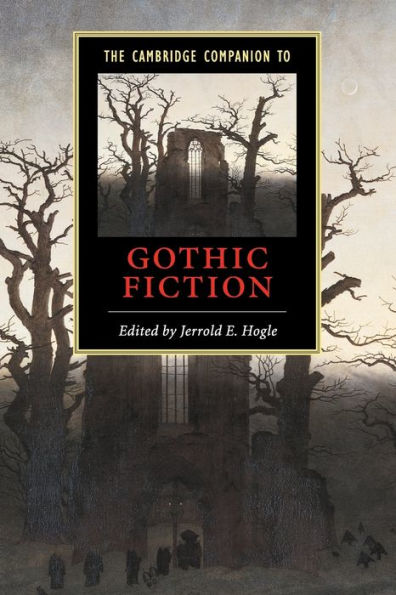 The Cambridge Companion to Gothic Fiction / Edition 1