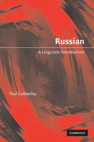 Title: Russian: A Linguistic Introduction, Author: Paul Cubberley