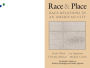 Race and Place: Race Relations in an American City / Edition 1