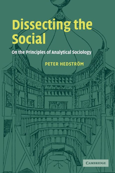 Dissecting the Social: On the Principles of Analytical Sociology