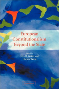 Title: European Constitutionalism beyond the State, Author: J. H. H. Weiler