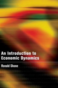 Title: An Introduction to Economic Dynamics, Author: Ronald Shone