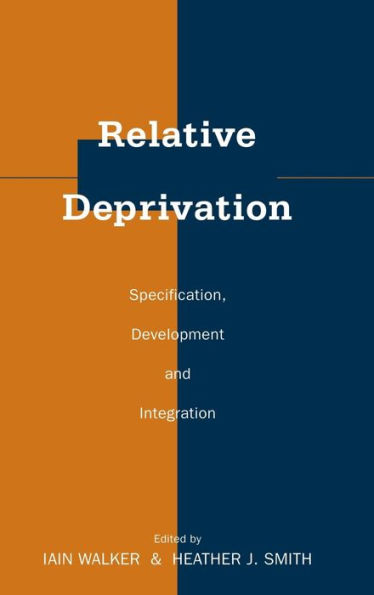 Relative Deprivation: Specification, Development, and Integration / Edition 1