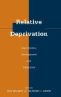 Relative Deprivation: Specification, Development, and Integration / Edition 1