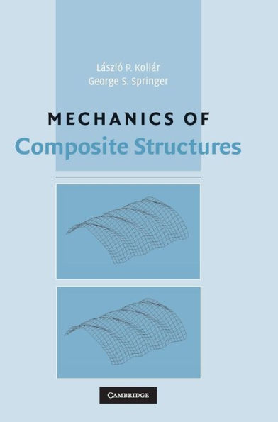 Mechanics of Composite Structures / Edition 1