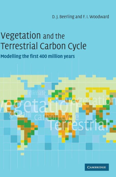 Vegetation and the Terrestrial Carbon Cycle: The First 400 Million Years