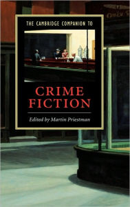 Title: The Cambridge Companion to Crime Fiction, Author: Martin Priestman